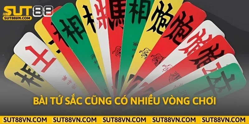 Bài tứ sắc cũng có nhiều vòng chơi