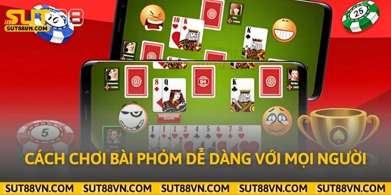 Cách chơi bài phỏm dễ dàng với mọi người