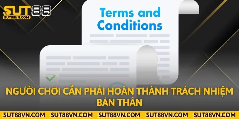 Người chơi cần phải hoàn thành trách nhiệm bản thân
