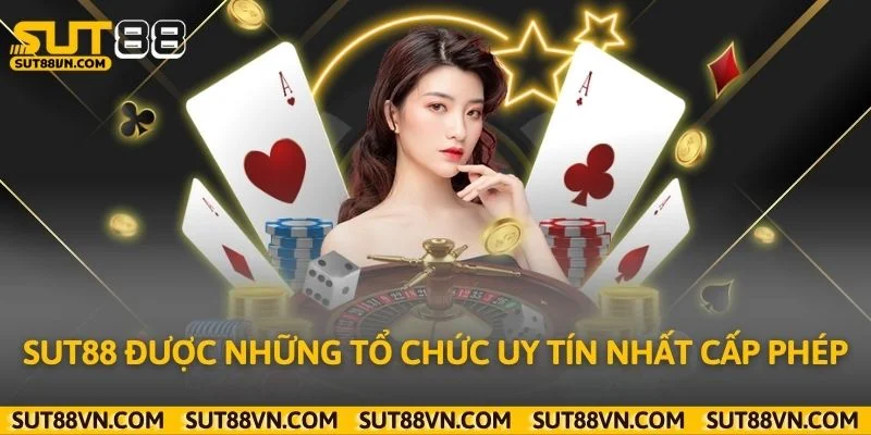 Sut88 được những tổ chức uy tín nhất cấp phép
