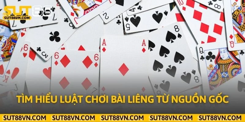 Tìm hiểu luật chơi bài liêng từ nguồn gốc